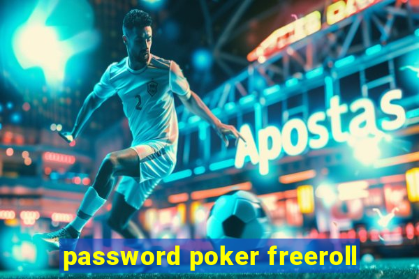 password poker freeroll